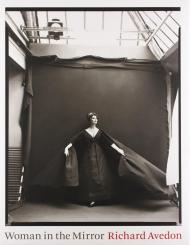Richard Avedon: Woman in the mirror, автор: Richard Avedon, Anne Hollander