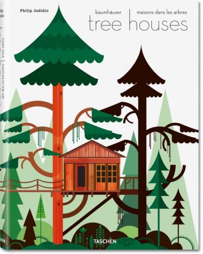 обложка книги Tree Houses. Fairy Tale Castles in the Air книга Tree Houses. Fairy Tale Castles in the Air, автор: Philip Jodidio