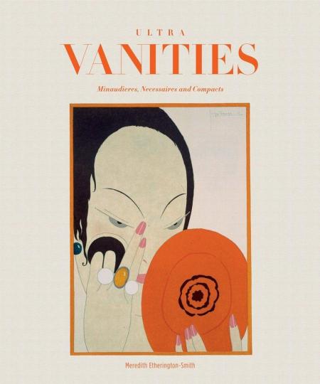 обложка книги Ultra Vanities: Minaudieres, Necessaires and Compacts книга Ultra Vanities: Minaudieres, Necessaires and Compacts, автор: Meredith Etherington-Smith