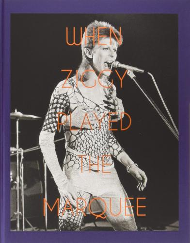 книга When Ziggy Played the Marquee: David Bowie's Last Performance as Ziggy Stardust, автор: Terry O'Neill