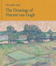 The Drawings of Vincent van Gogh Christopher Lloyd