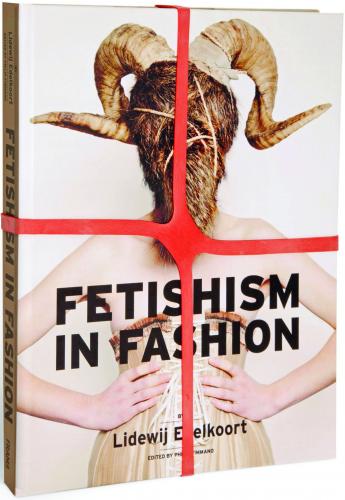 обложка книги Fetishism in Fashion книга Fetishism in Fashion, автор: Lidewij Edelkoort