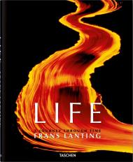 Frans Lanting. LIFE. A Journey Through Time, автор: Frans Lanting, Christine Eckstrom