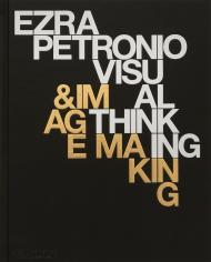 Ezra Petronio: Visual Thinking & Image Making Ezra Petronio