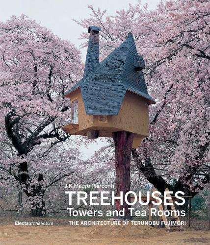 книга Treehouses, Towers, і Tea Rooms: The Architecture of Terunobu Fujimori, автор: Edited by Mauro Pierconti, Photographs by Masuda Akihisa