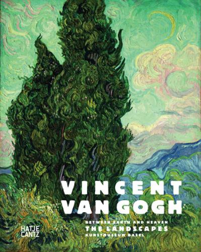 обложка книги Vincent Van Gogh: Between Earth and Heaven. The Landscapes книга Vincent Van Gogh: Between Earth and Heaven. The Landscapes, автор: Kunstmuseum Basel