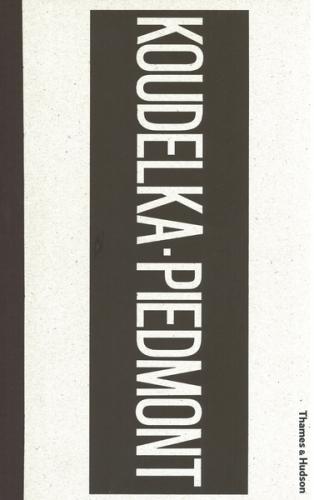 обложка книги Koudelka . Piedmont книга Koudelka . Piedmont, автор: Joseph Koudelka, Giuseppe Culicchia