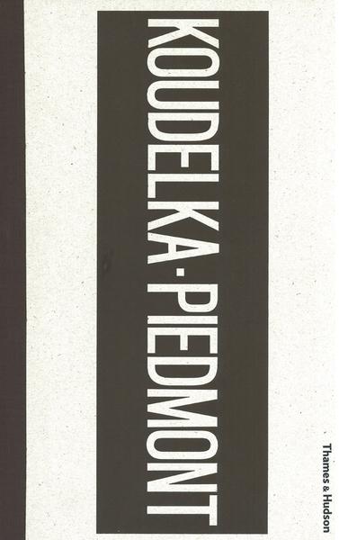 обложка книги Koudelka . Piedmont книга Koudelka . Piedmont, автор: Joseph Koudelka, Giuseppe Culicchia