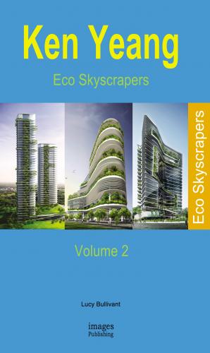 книга Eco Skyscrapers: Volume 2, автор: Ken Yeang