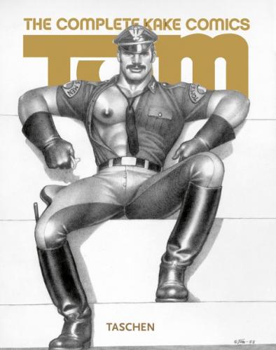 обложка книги Tom of Finland - The Complete Kake Comics книга Tom of Finland - The Complete Kake Comics, автор: Dian Hanson