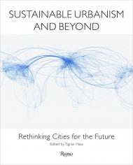Сумісний Urbanism and Beyond: Rethinking Cities for the Future Tigran Haas
