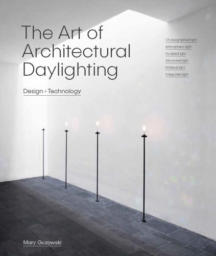обложка книги The Art of Architectural Daylighting книга The Art of Architectural Daylighting, автор: Mary Guzokwski
