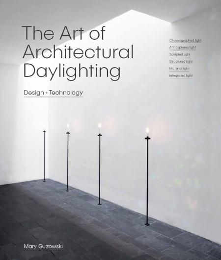 обложка книги The Art of Architectural Daylighting книга The Art of Architectural Daylighting, автор: Mary Guzokwski
