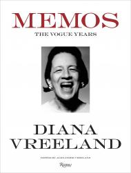 Diana Vreeland Memos: The Vogue Years, автор: Edited by Alexander Vreeland