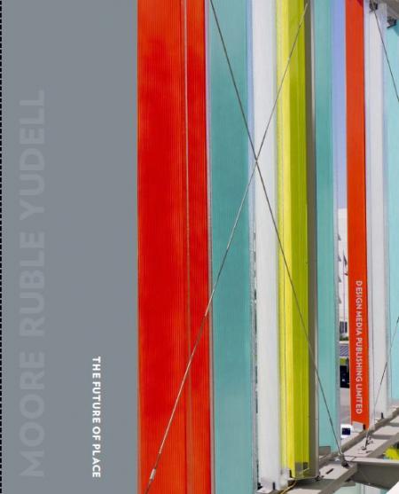 обложка книги Moore Rubel Yudell: The Future of Place книга Moore Rubel Yudell: The Future of Place, автор: Moore Rubel Yudell