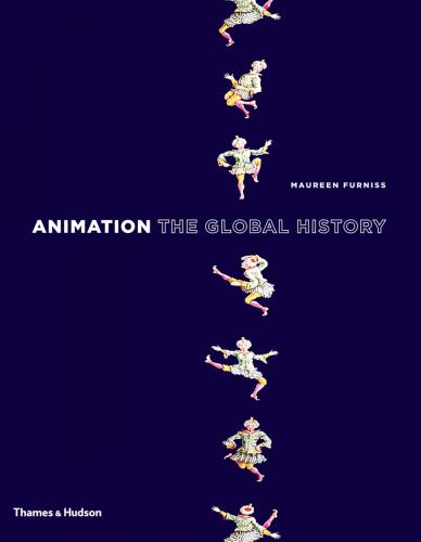 обложка книги Animation: The Global History книга Animation: The Global History, автор: Maureen Furniss