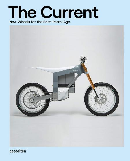 обложка книги The Current: New Wheels for the Post-Petrol Age книга The Current: New Wheels for the Post-Petrol Age, автор: