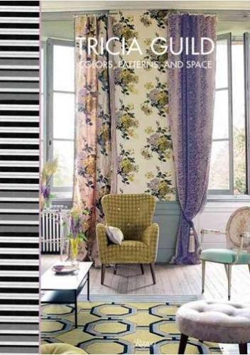 обложка книги Tricia Guild: Colors, Patterns, and Space книга Tricia Guild: Colors, Patterns, and Space, автор: Tricia Guild