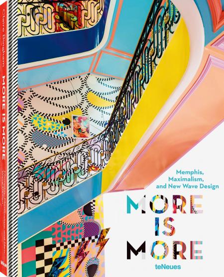 обложка книги More is More: Memphis, Maximalism, and New Wave Design книга More is More: Memphis, Maximalism, and New Wave Design, автор: Claire Bingham