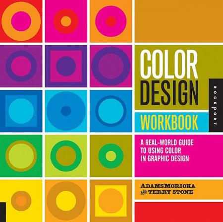 книга Color Design Workbook: A Real World Guide для використання Color in Graphic Design, автор: Adams Morioka