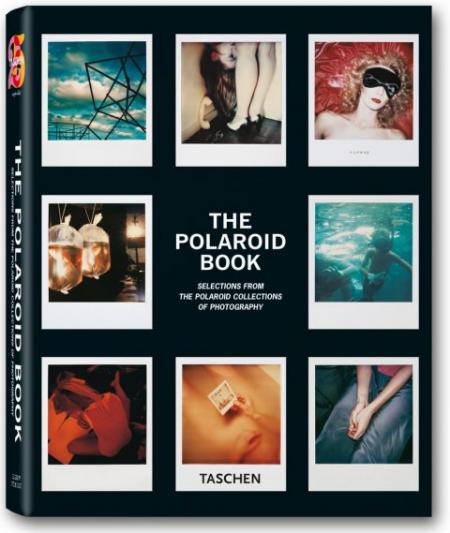 книга Polaroid Book (Taschen 25th Anniversary Series), автор: Barbara Hitchcock, Steve Crist
