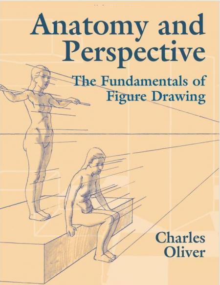 обложка книги Anatomy and Perspective: The Fundamentals of Figure Drawing книга Anatomy and Perspective: The Fundamentals of Figure Drawing, автор: Charles Oliver