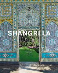 Doris Duke's Shangri-La: A House in Paradise: Architecture, Landscape, та Islamic Art Written by Donald Albrecht and Thomas Mellins, Photographed by Tim Street-Porter, Preface by Deborah Pope, Contribution by Linda Komaroff