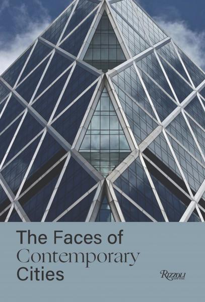 книга The Faces of Contemporary Cities, автор: Davide Ponzini 
