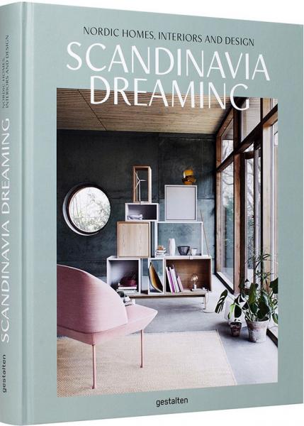 обложка книги Scandinavia Dreaming: Nordic Homes, Interiors and Design книга Scandinavia Dreaming: Nordic Homes, Interiors and Design, автор: Angel Trinidad and Gestalten
