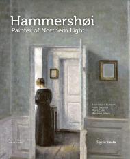 Hammershøi: Painter of Northern Light, автор: Jean-Loup Champion, Frank Claustrat, Pierre Curie, Marianne Saabye