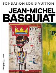 Jean-Michel Basquiat: Foundation Louis Vuitton, автор: Dieter Buchhart