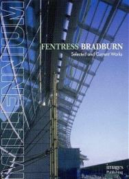 Fentress Bradburn: Selected and Current Works "The Millenniu Series" 