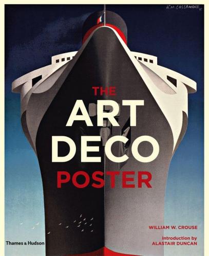 обложка книги The Art Deco Poster книга The Art Deco Poster, автор: William W. Crouse, Introduction by Alastair Duncan