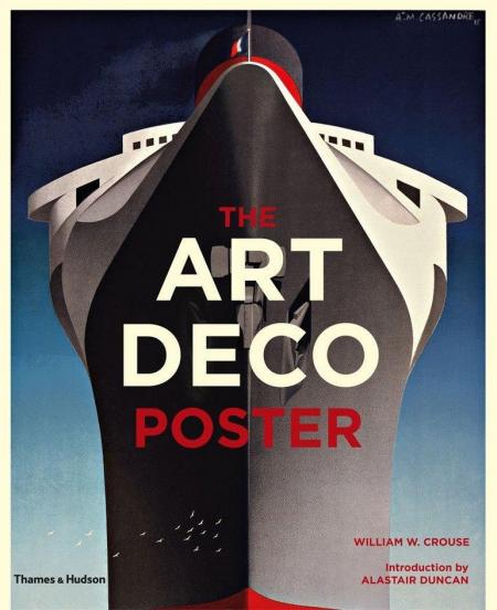 обложка книги The Art Deco Poster книга The Art Deco Poster, автор: William W. Crouse, Introduction by Alastair Duncan