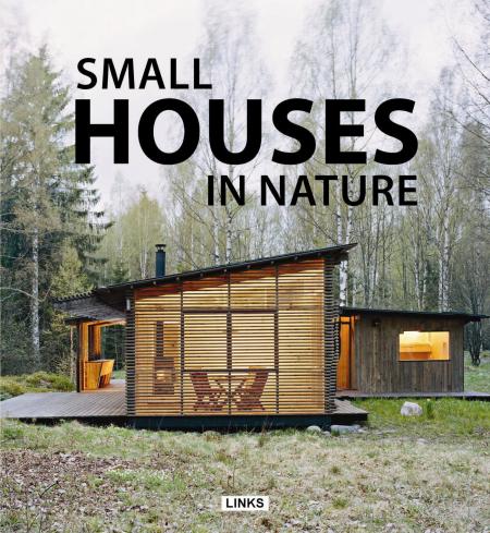 обложка книги Small Houses in Nature книга Small Houses in Nature, автор: Carles Broto