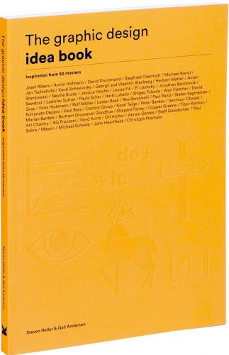 обложка книги The Graphic Design Idea Book: Inspiration from 50 Masters книга The Graphic Design Idea Book: Inspiration from 50 Masters, автор: Steven Heller and Gail Anderson