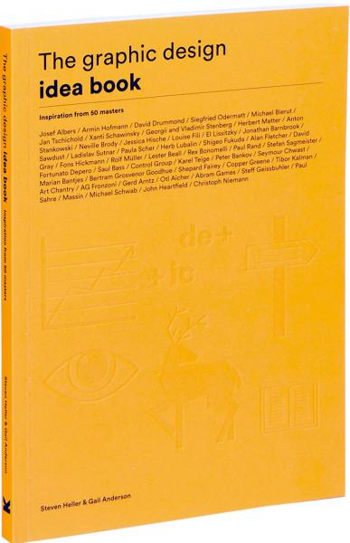 обложка книги The Graphic Design Idea Book: Inspiration from 50 Masters книга The Graphic Design Idea Book: Inspiration from 50 Masters, автор: Steven Heller and Gail Anderson