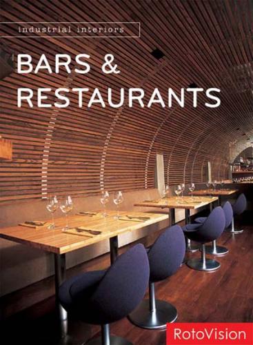 обложка книги Industrial Interiors: Bars and Restaurants книга Industrial Interiors: Bars and Restaurants, автор: