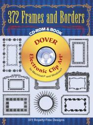 372 Frames and Borders (Dover Electronic Clip Art) 