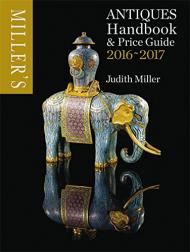 Miller's Antiques Handbook & Price Guide 2016-2017 Judith Miller