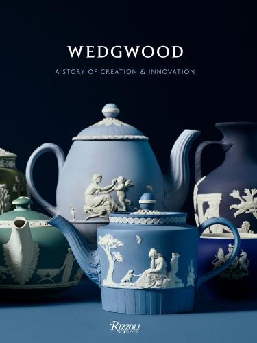 книга Wedgwood: A Story of Creation and Innovation, автор: Introduction by Gaye Blake-Roberts, Foreword by Alice Rawsthorn, Contributions by Mariusz Skronski