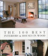 The 100 Best Interiors & Houses in Wood Wim Pauwels