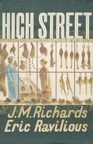 обложка книги High Street книга High Street, автор: J. M. Richards, illustrated by Eric Ravilious