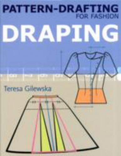 обложка книги Pattern-drafting for Fashion: Draping книга Pattern-drafting for Fashion: Draping, автор: Teresa Gilewska