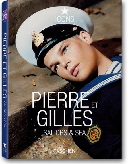 обложка книги Pierre et Gilles, Sailors & Sea книга Pierre et Gilles, Sailors & Sea, автор: Anne Sauvadet (Editor)
