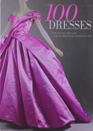100 Dresses: Institute of Costume at The Metropolitan Museum of Art Harold Koda