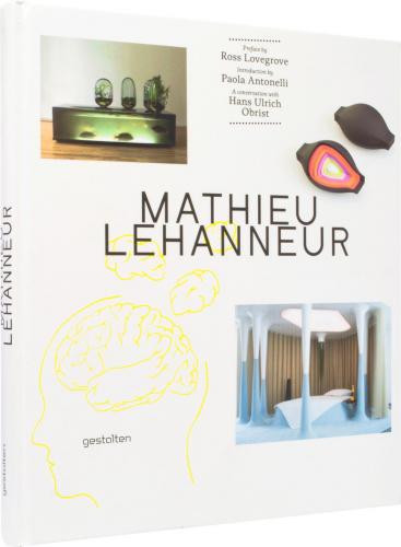 обложка книги Mathieu Lehanneur книга Mathieu Lehanneur, автор: Robert Klanten, Sven Ehmann