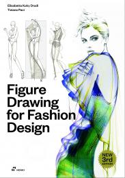 Figure Drawing for Fashion Design, Vol.1, автор: Elisabetta Kuky Drudi, Tiziana Paci