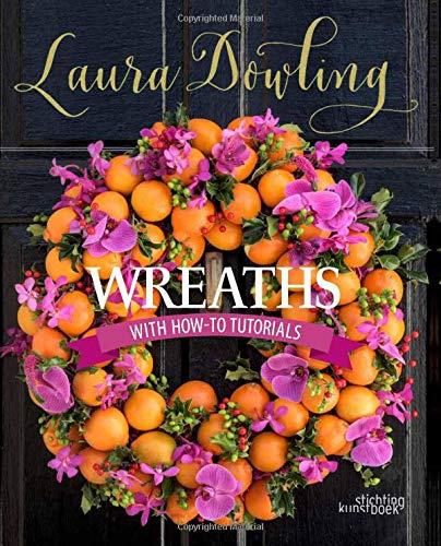 обложка книги Wreaths: With How-to Tutorials книга Wreaths: With How-to Tutorials, автор: Laura Dowling