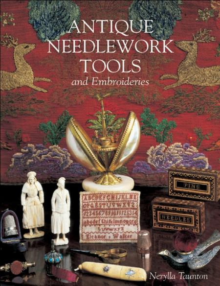 обложка книги Antique Needlework Tools and Embroideries книга Antique Needlework Tools and Embroideries, автор: Nerylla Taunton